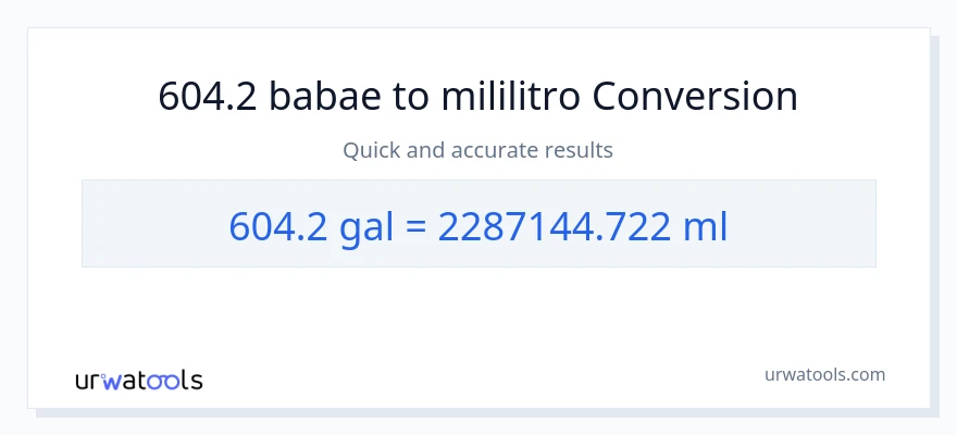 604.2 Mga galon patungong mga mililitro na conversion