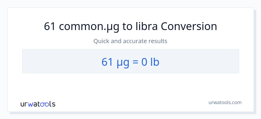 61 mga mikrogramo patungong Lbs na conversion