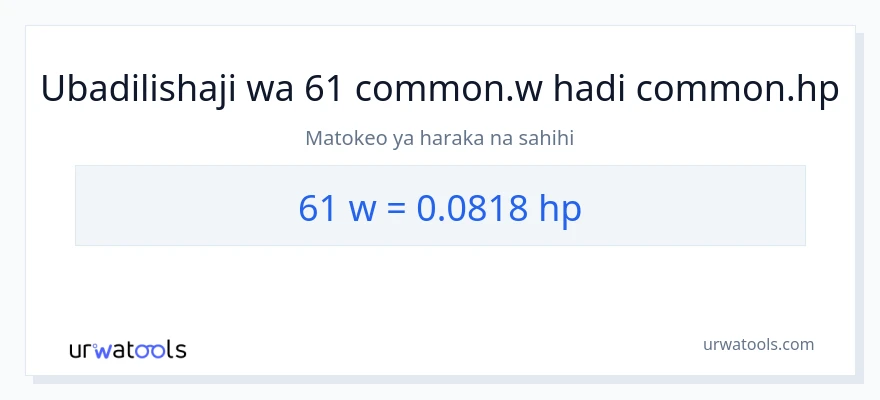 Ubadilishaji wa 61 wati hadi farasi
