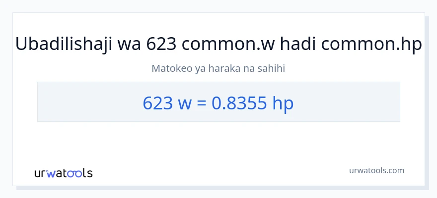 Ubadilishaji wa 623 wati hadi farasi