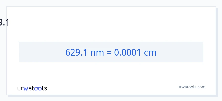 629.1 நானோமீட்டர்கள் இலிருந்து சென்டிமீட்டர்கள் வரை மாற்றம்