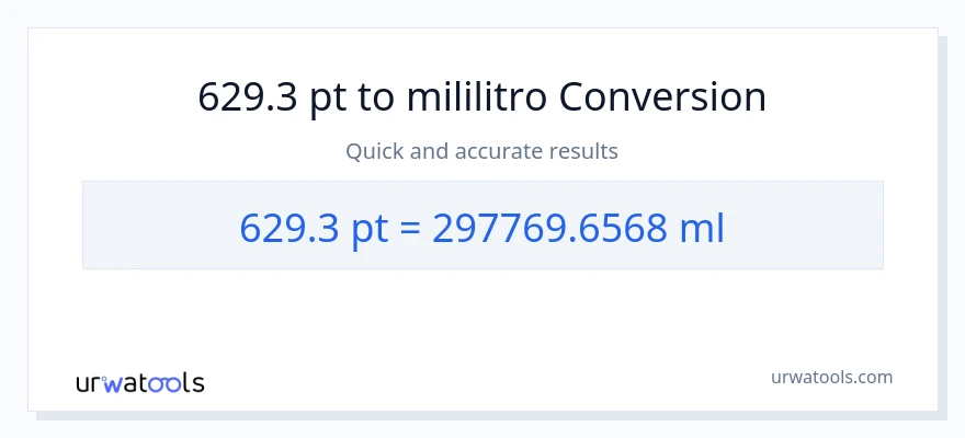 629.3 Pints patungong mga mililitro na conversion