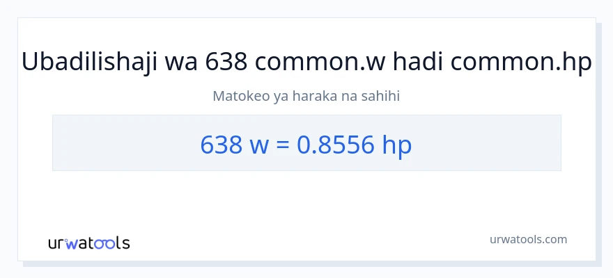 Ubadilishaji wa 638 wati hadi farasi