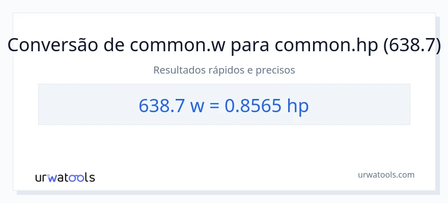Conversão de 638.7 watts para cavalos de potência