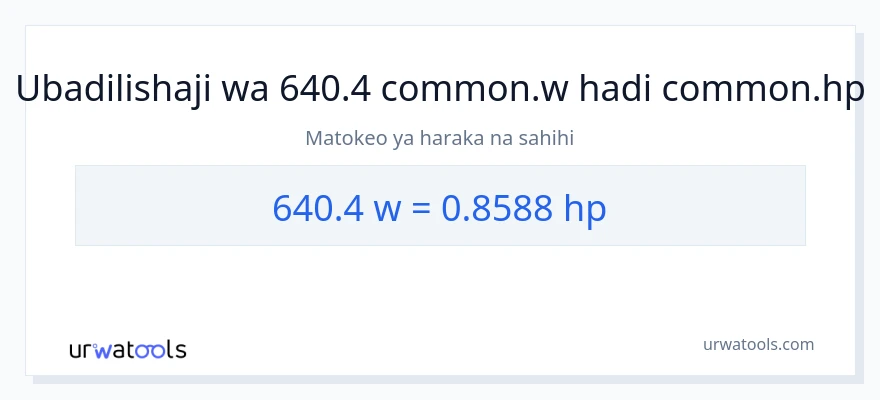 Ubadilishaji wa 640.4 wati hadi farasi