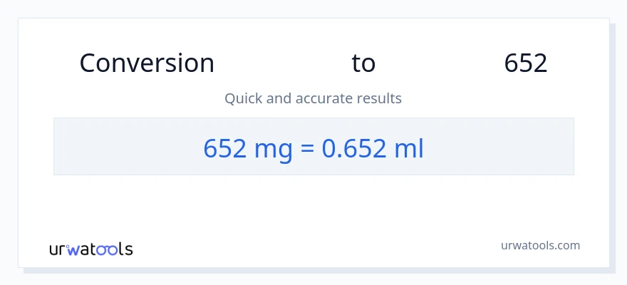 تبدیل 652 میلی‌گرم به میلی‌لیتر
