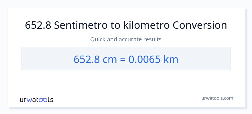 652.8 Mga Sentimetro patungong Kilometro na conversion