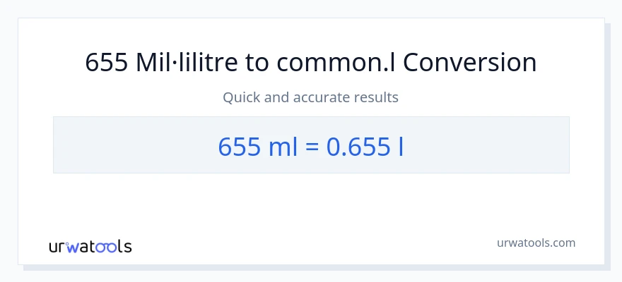 Conversió de 655 mil·lilitres a Liters