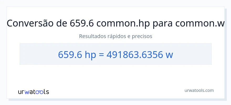 Conversão de 659.6 cavalos de potência para watts