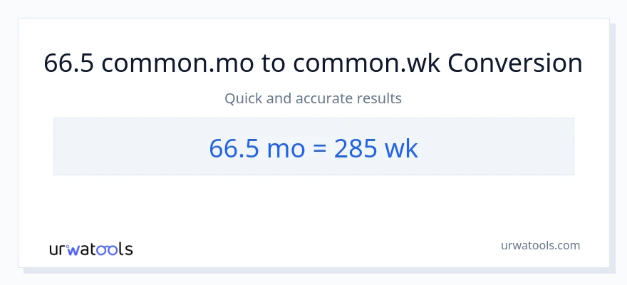 66.5 മാസങ്ങൾ ൽ നിന്ന് ആഴ്ചകൾ ലേക്ക് പരിവർത്തനം