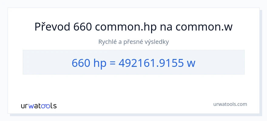 Konverze z koňská síla na watty: 660