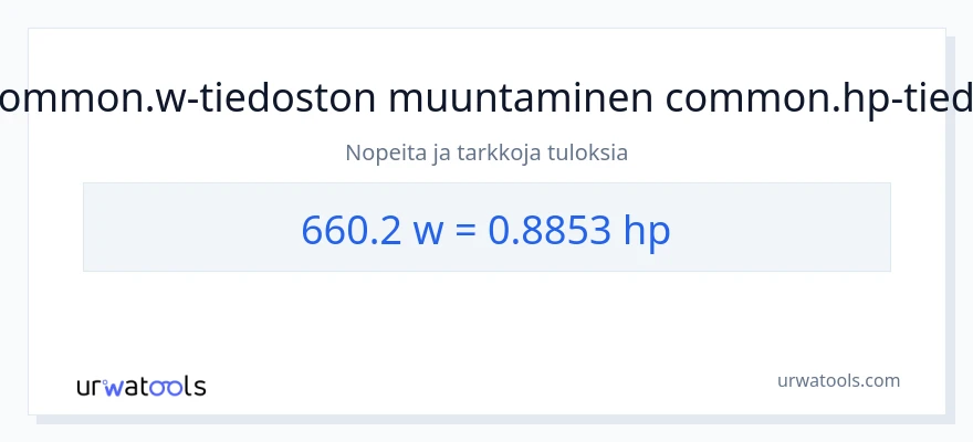 660.2 wattia - hevosvoimaa muunnos