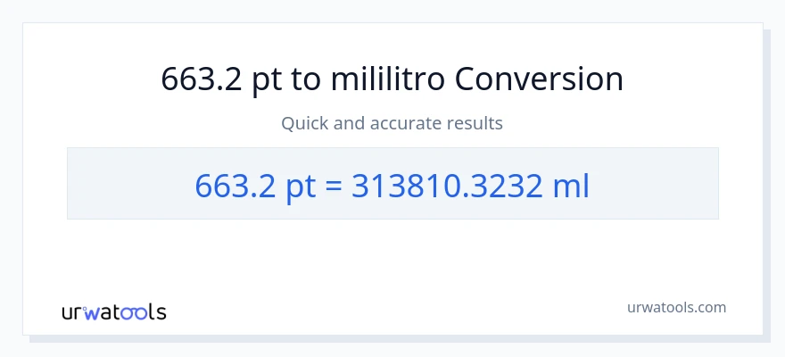 663.2 Pints patungong mga mililitro na conversion