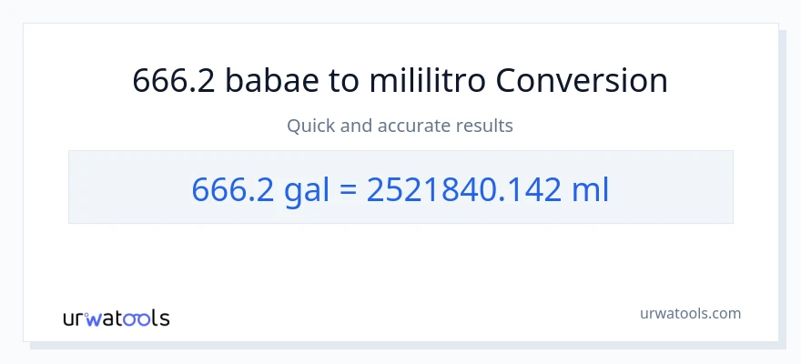666.2 Mga galon patungong mga mililitro na conversion
