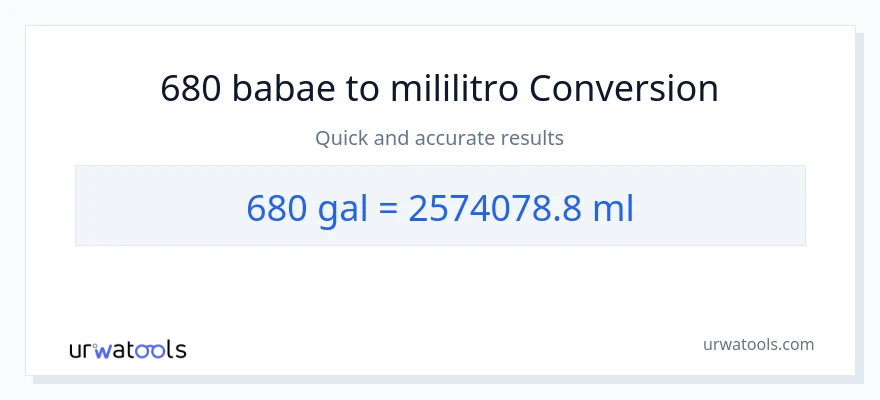 680 Mga galon patungong mga mililitro na conversion