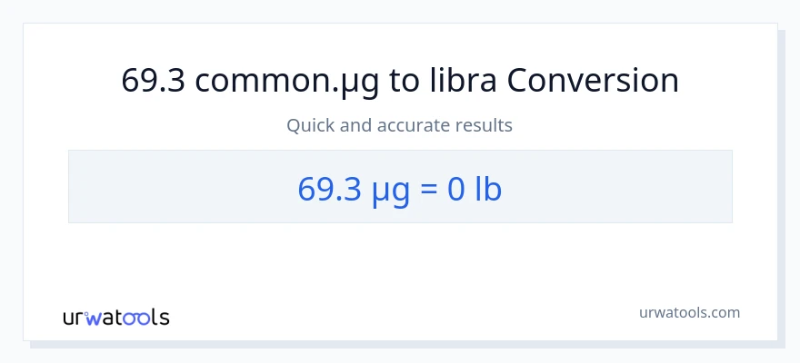 69.3 mga mikrogramo patungong Lbs na conversion