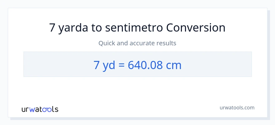 7 yarda patungong Mga Sentimetro na conversion