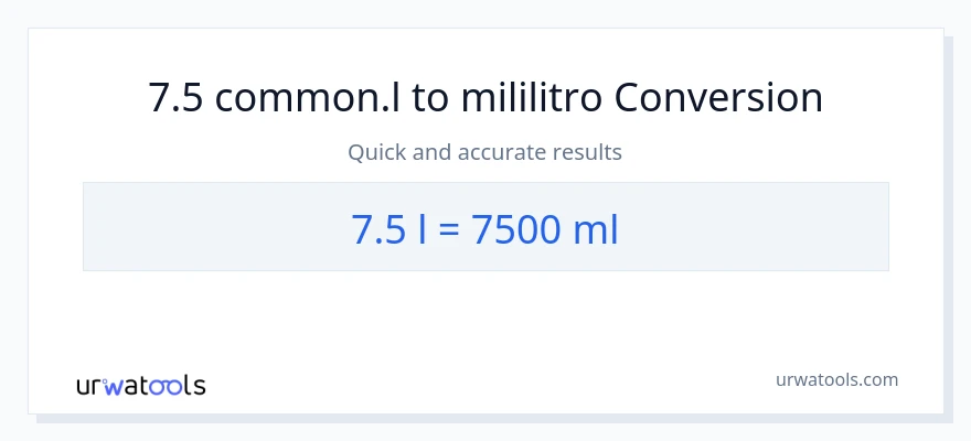 7.5 Liters patungong mga mililitro na conversion