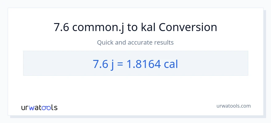 7.6 mga joule patungong mga kaloriya na conversion