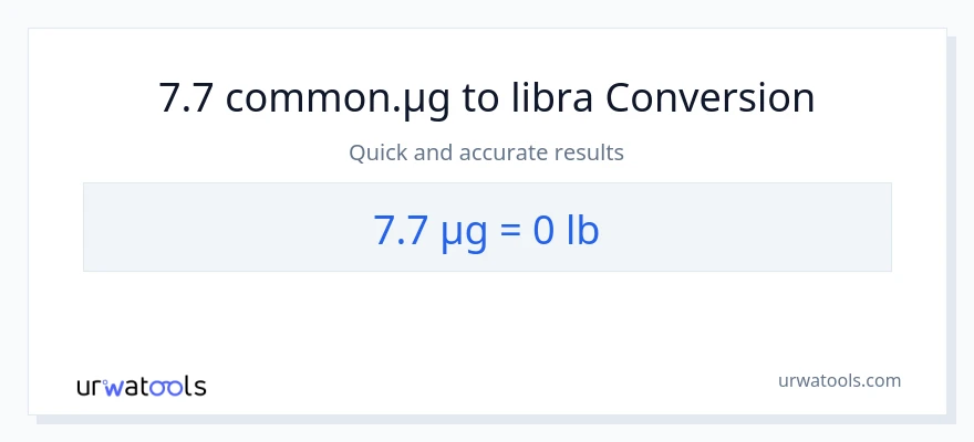 7.7 mga mikrogramo patungong Lbs na conversion