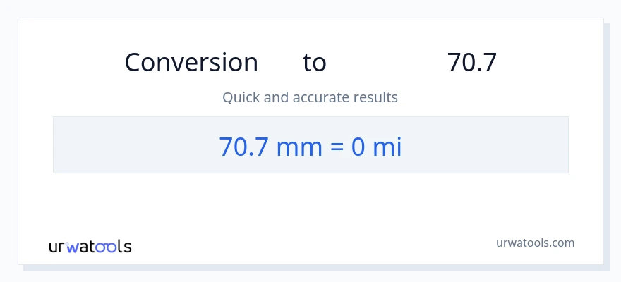 تبدیل 70.7 میلی‌متر به مایل