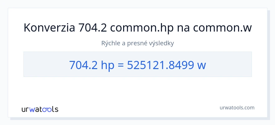 Konverzia z konská sila na watty: 704.2