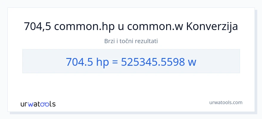 Konverzija od konjske snage do vati: 704.5