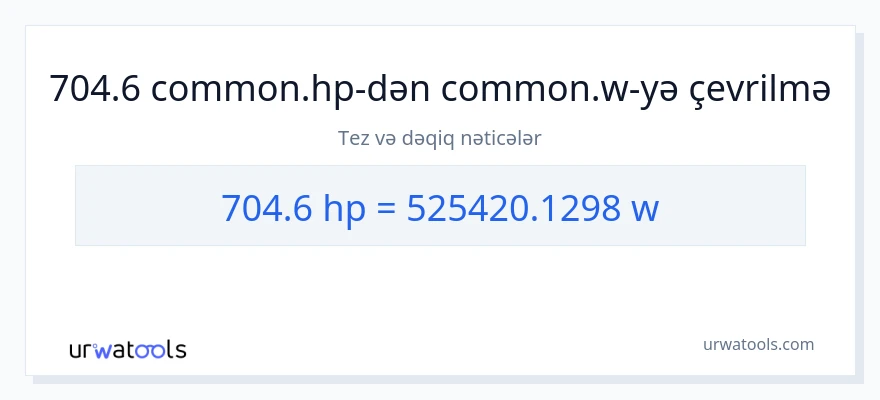 704.6 at gücü-dən vatt-ə çevrilmə