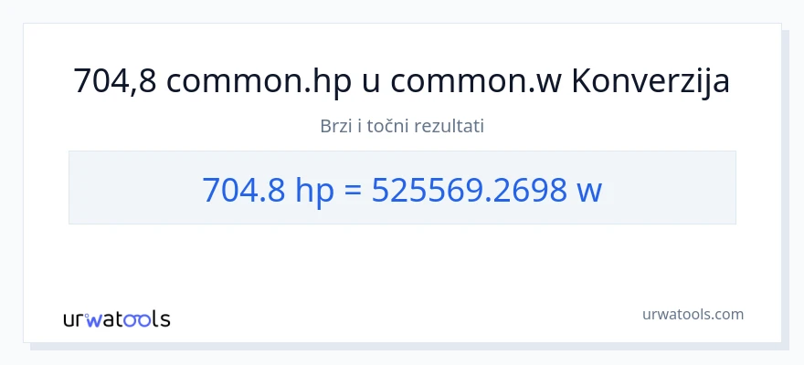 Konverzija od konjske snage do vati: 704.8