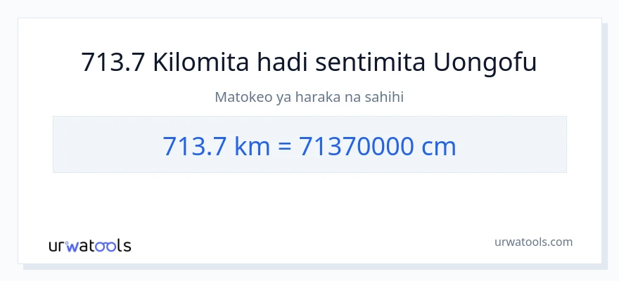 Ubadilishaji wa 713.7 kilomita hadi Sentimita