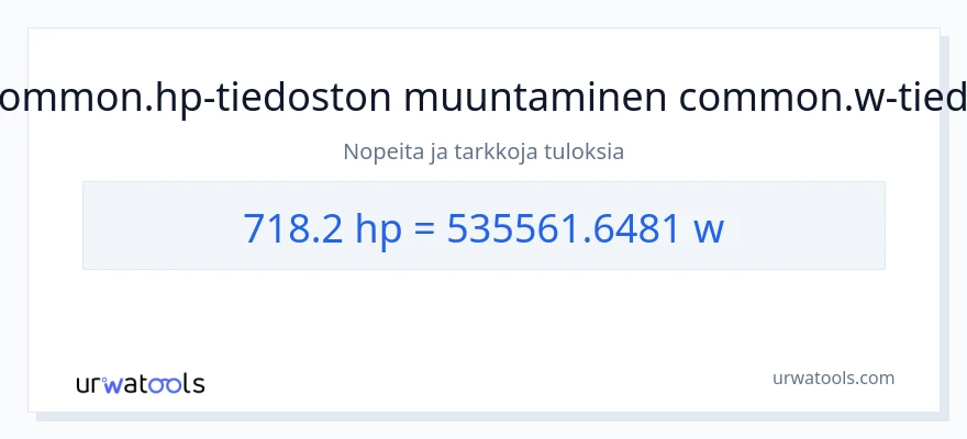 718.2 hevosvoimaa - wattia muunnos