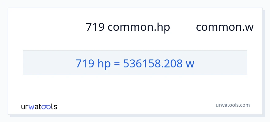 การแปลง 719 แรงม้า เป็น วัตต์