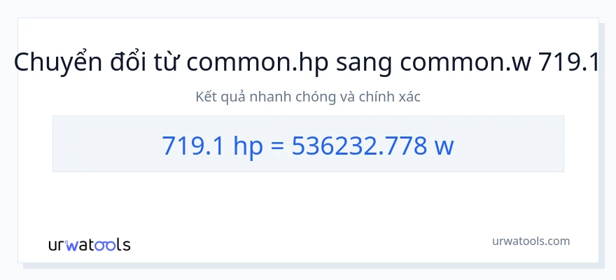 Chuyển đổi 719.1 mã lực sang watt