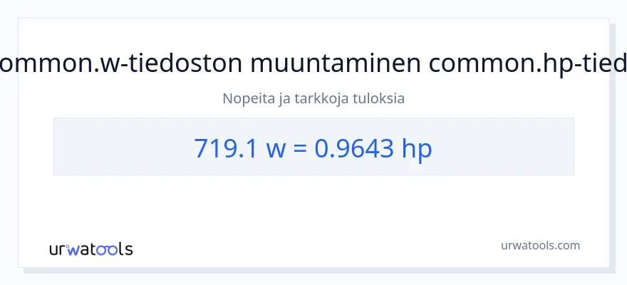 719.1 wattia - hevosvoimaa muunnos