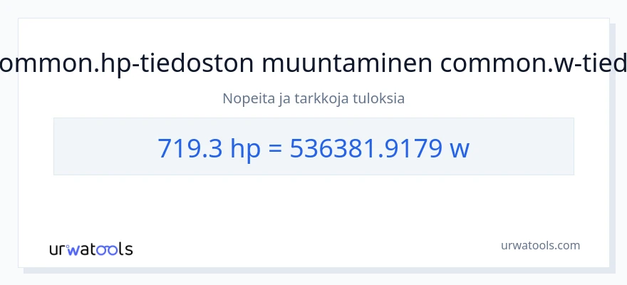 719.3 hevosvoimaa - wattia muunnos