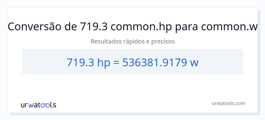 Conversão de 719.3 cavalos de potência para watts