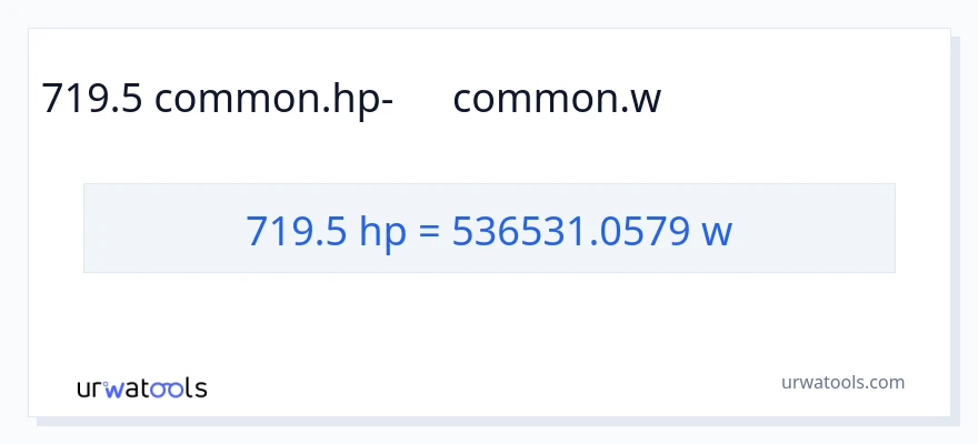 719.5 ձիաուժ-ից վատտ փոխակերպում