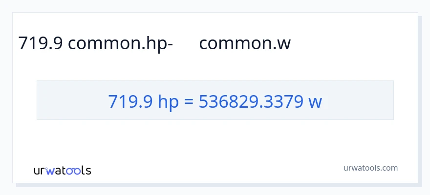 719.9 ձիաուժ-ից վատտ փոխակերպում