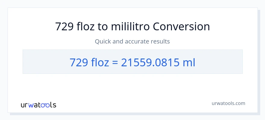 729 mga onsa ng likido patungong mga mililitro na conversion
