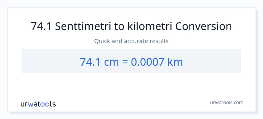 74.1 Senttimetrit - Kilometrit muunnos