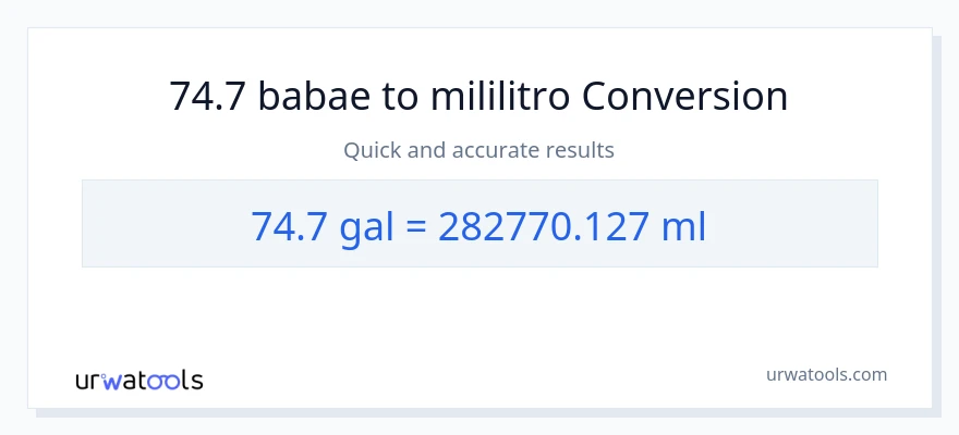 74.7 Mga galon patungong mga mililitro na conversion