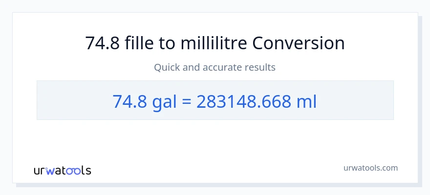 Conversion 74.8 Gallons vers millilitres