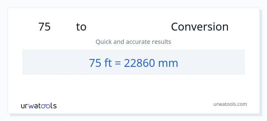 75 അടി ൽ നിന്ന് മില്ലിമീറ്റർ ലേക്ക് പരിവർത്തനം