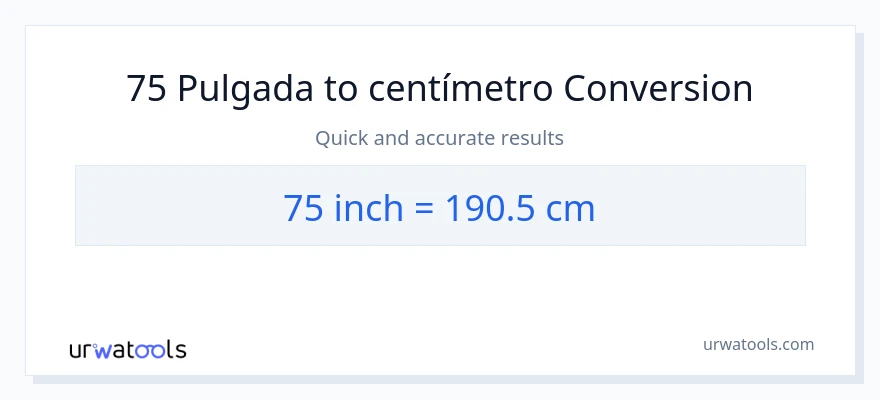 Conversión de 75 Pulgadas a Centímetros