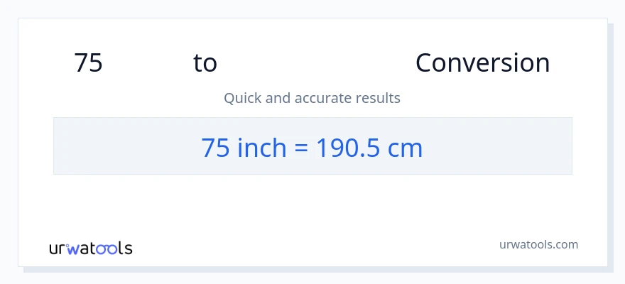 75 ഇഞ്ച് ൽ നിന്ന് സെന്റീമീറ്ററുകൾ ലേക്ക് പരിവർത്തനം