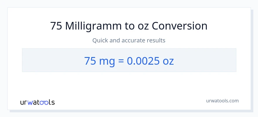 75 Milligramm zu Unzen Umwandlung