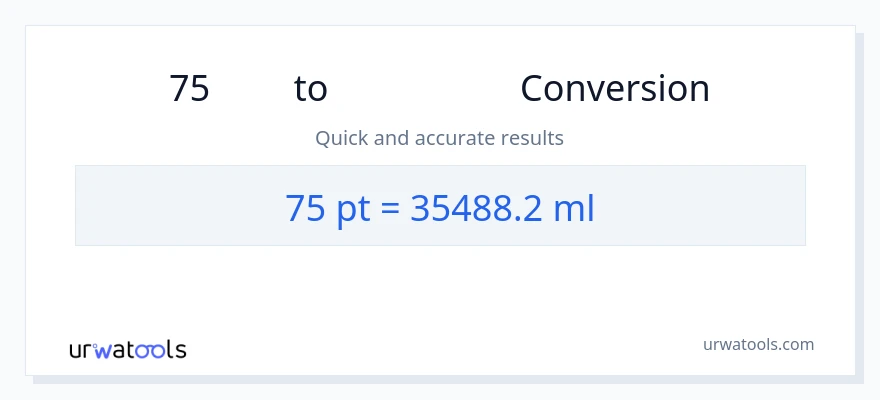 75 Pints-ից միլիլիտր փոխակերպում