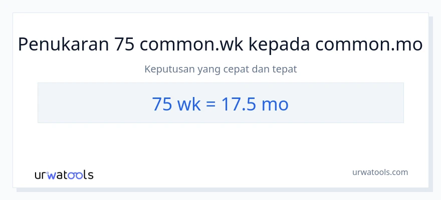 75 Weeks to Months conversion