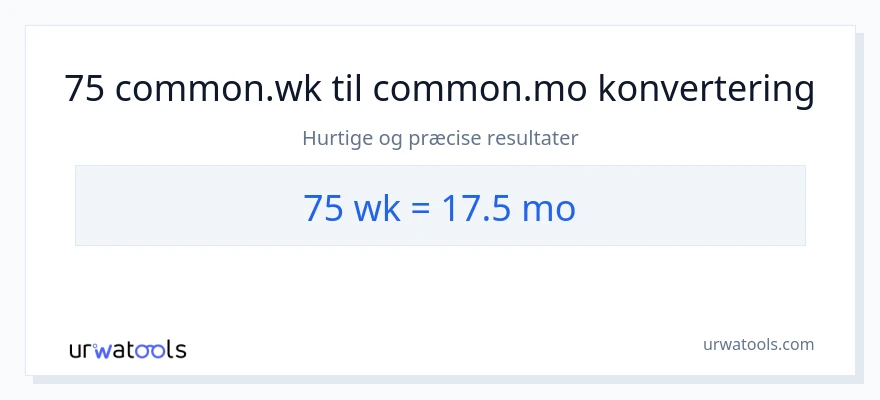 75 uger til måneder konvertering
