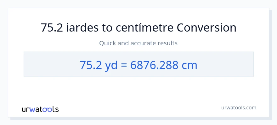 Conversió de 75.2 iardes a Centímetres
